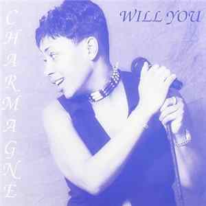 Charmagne - Will You FLAC