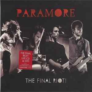 Paramore - The Final Riot! FLAC