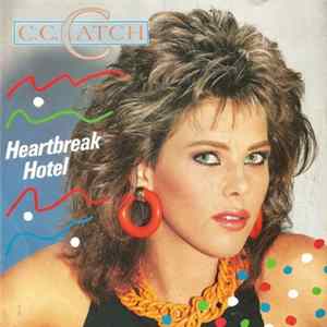 C.C. Catch - Heartbreak Hotel FLAC