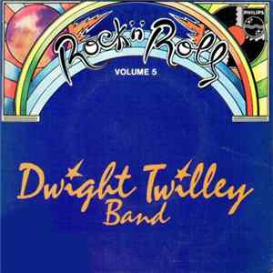 Dwight Twilley Band - Rock 'n' Roll Volume 5 FLAC