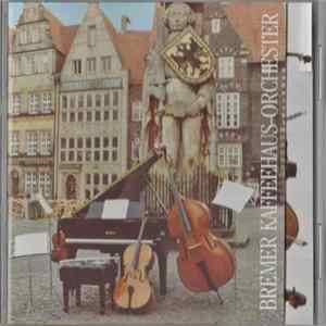 Bremer Kaffeehaus-Orchester - Die Erste FLAC