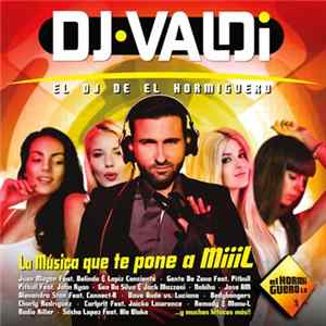 Dj Valdi - El DJ De El Hormiguero FLAC