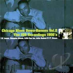 Various - Chicago Blues Down-Homers Vol. 2: The JOB Recordings 1950's FLAC
