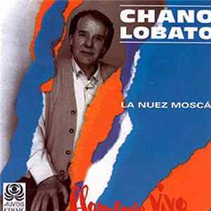 Chano Lobato - La Nuez Moscá FLAC