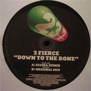 2 Fierce - Down To The Bone FLAC
