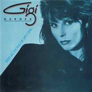 Gigi Garner - Reflections Of My Life FLAC