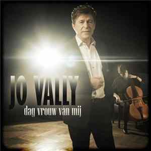 Jo Vally - Dag Vrouw Van Mij FLAC