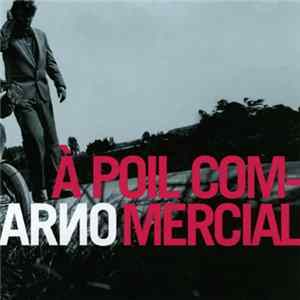 Arno - À Poil Commercial FLAC