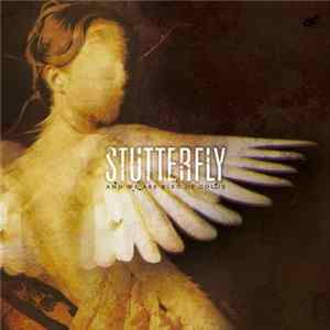 Stutterfly - And We Are Bled Of Color FLAC