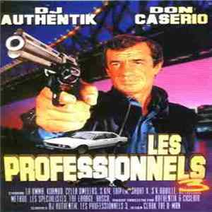 DJ Authentik, Don Caserio - Les Professionnels 3 FLAC