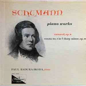 Paul Badura-Skoda - Schumann - Piano Works: Carnaval, Op. 9, Sonata No. 1 In F Sharp Minor, Op. 11 FLAC