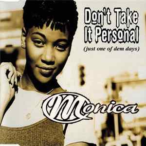Monica - Don't Take It Personal (Just One Of Dem Days) FLAC
