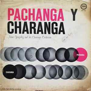 Neno Gonzalez And His Charanga Orchestra - Pachanga Y Charanga FLAC