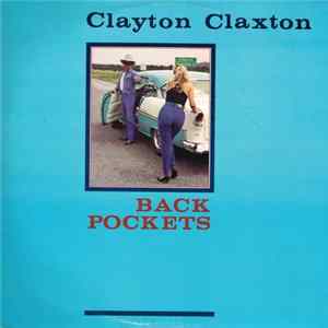 Clayton Claxton - Back Pockets FLAC