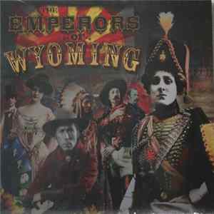 Emperors Of Wyoming - The Emperors Of Wyoming FLAC