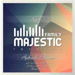 Kay-D - Hydraulic Pressure (Remixes Pt. 2) FLAC