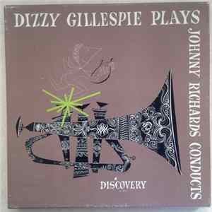 Dizzy Gillespie - Dizzy Gillespie Plays & Johnny Richards Conducts FLAC