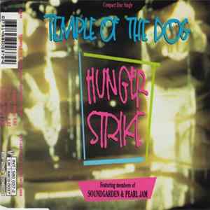 Temple Of The Dog - Hunger Strike FLAC