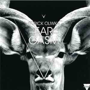 Patrick Oliwka - Eargasm FLAC