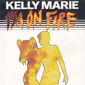 Kelly Marie - I'm On Fire FLAC