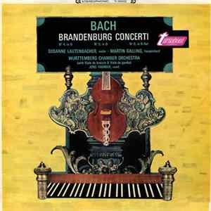 Bach, Susanne Lautenbacher, Martin Galling, Württemberg Chamber Orchestra, Jörg Faerber - Brandenburg Concerti № 4, In G / № 5, In D / № 6, In B-Flat FLAC