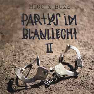 Migo & Buzz - Partys Im Blauliecht II FLAC