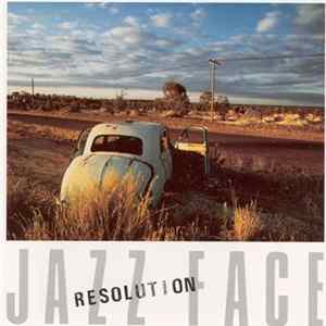 Jazz Face, Štěpán Markovič, Robert Balzar, Pavel Zbořil, Radek Krampl, Jan Knop, Laco Deczi - Resolution FLAC