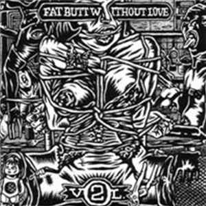 Various - Fat Butt Without Love Vol. 2 FLAC