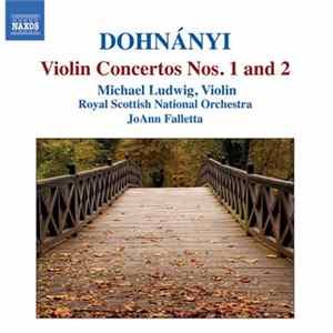 Dohnányi - Michael Ludwig, Royal Scottish National Orchestra, JoAnn Falletta - Violin Concertos Nos. 1 and 2 FLAC