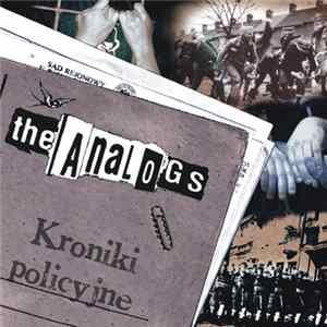 The Analogs - Kroniki Policyjne FLAC