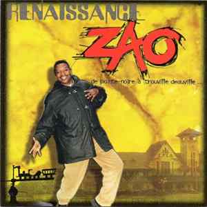 Zao - Renaissance (De Pointe Noire à Trouville Deauville...) FLAC