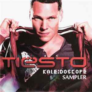 Tiësto - Kaleidoscope Sampler FLAC