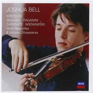 Kreisler • Brahms • Paganini • Sarasate • Wieniawski - Joshua Bell - Violin Favourites & Virtuoso Showpieces FLAC