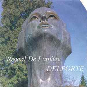 Charles Delporte - Regard De Lumière FLAC