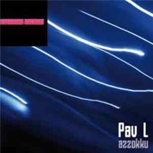 Pav L - Azzokku EP FLAC