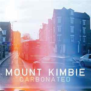Mount Kimbie - Carbonated FLAC