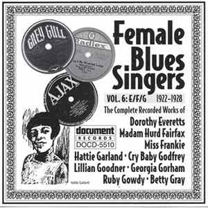 Various - Female Blues Singers - Vol. 6: E/F/G (1922-1928) FLAC
