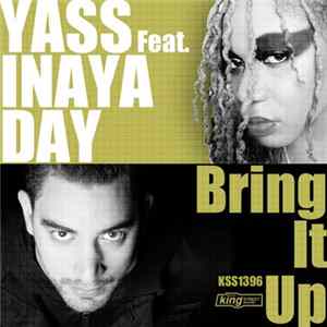Yass Feat. Inaya Day - Bring It Up FLAC