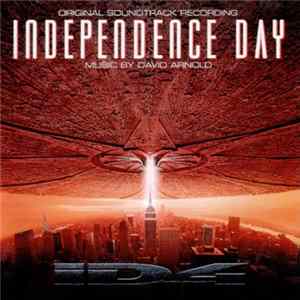 David Arnold - Independence Day (Original Soundtrack Recording) FLAC