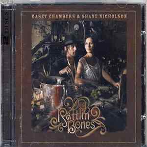 Kasey Chambers & Shane Nicholson - Rattlin' Bones FLAC