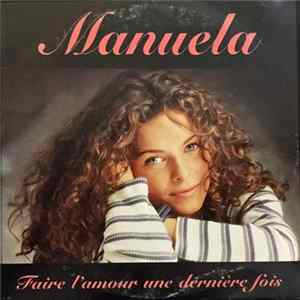 Manuela - Faire L'Amour Une Dernière Fois FLAC