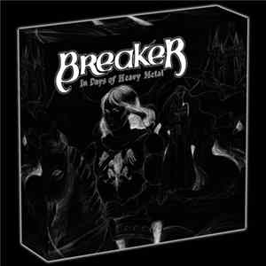 Breaker - In Days Of Heavy Metal FLAC