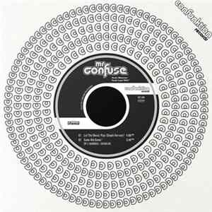 Mr. Confuse - Let The Music Play / Same Old Game FLAC