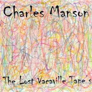 Charles Manson - The Lost Vacaville Tape's FLAC