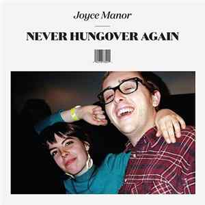 Joyce Manor - Never Hungover Again FLAC