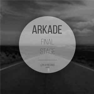 Arkade - Final Stage FLAC