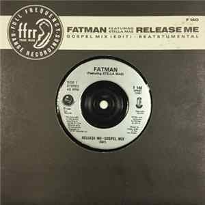 Fatman Featuring Stella Mae - Release Me FLAC