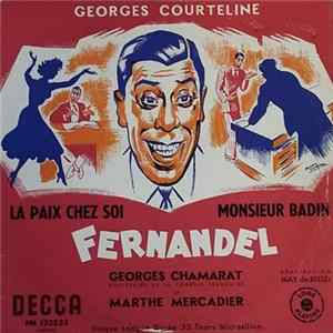 Georges Courteline, Fernandel Avec Georges Chamarat Et Marthe Mercadier - La Paix Chez Soi - Monsieur Badin FLAC
