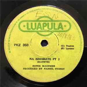 Super Mazembe - Na Bimakate Pt 1 / Na Bimakate Pt 2 FLAC