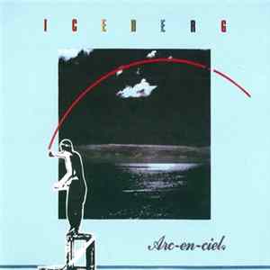 Iceberg - Arc-En-Ciel FLAC
